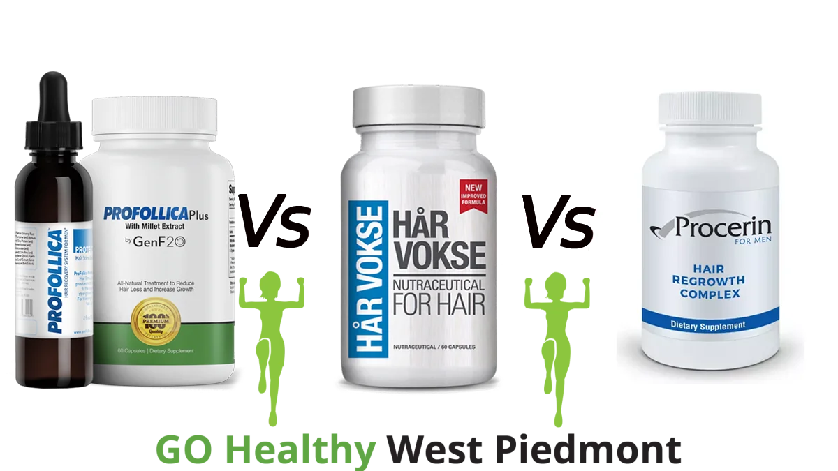 Har Vokse vs Profollica vs Procerin Go Healthy West Piedmont Review